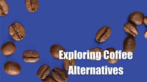 Beyond the Brew: Discovering Alternative Hot Coffee Beverages