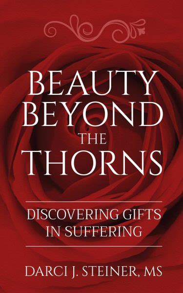 Beyond the Thorns: Embracing the Beauty of Longing and Sorrow