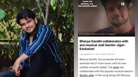 Bhavya Gandhi's Rise to Fame