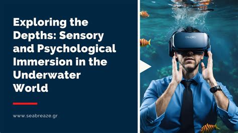 Blue Mind: Exploring the Link Between Immersion in Vast Aquatic Environments and Psychological Well-being