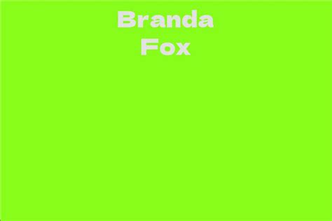 Branda Fox: Rising to Fame