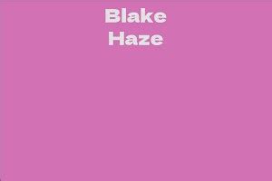 Breaking Down Blake Haze's Net Worth