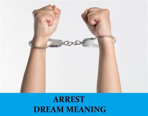 Breaking Free: Examining the Desire for Liberation in Dreams of Police Arrest