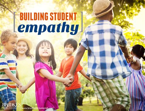 Building Empathy and Promoting Understanding: Cultivating a Supportive Environment