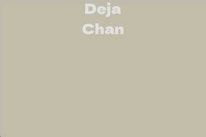 Calculating Deja Chan's Net Worth