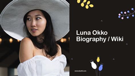 Career Highlights and Accomplishments of Luna Okko