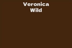 Career Highlights of Veronica Wild