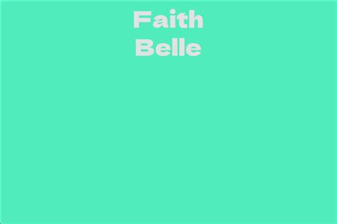 Career Insights of the Talented Faith Belle