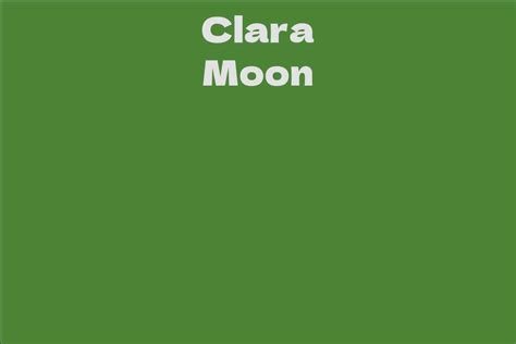 Career Journey and Accomplishments of Clara Moon