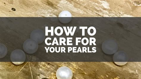 Caring for Your Pearls: Tips to Maintain Their Timeless Beauty