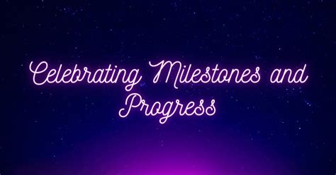 Celebrating Milestones and Staying Motivated on the Journey