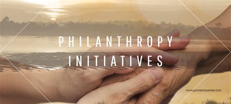 Charitable Endeavors and Philanthropic Initiatives