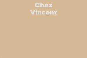 Chaz Vincent's Career and Achievements