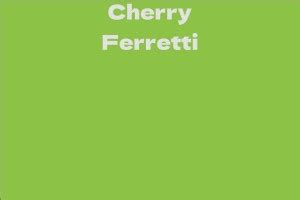 Cherry Ferretti's Net Worth Revealed