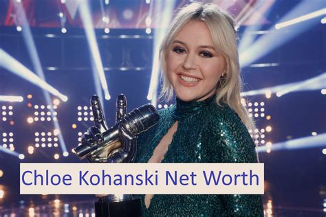 Chloe Kohanski's Net Worth and Success