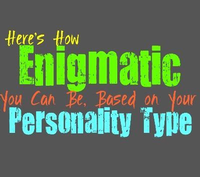 Chronological Age of the Enigmatic Personality