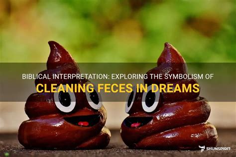 Common Interpretations: Exploring the Most Frequent Meanings of Fecal Smell in Dreams