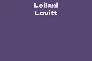 Comparing Leilani Lovitt with Other Celebrities