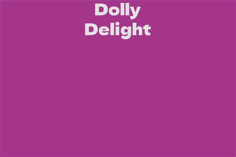 Comparison of Dolly Delight with other Celebrities