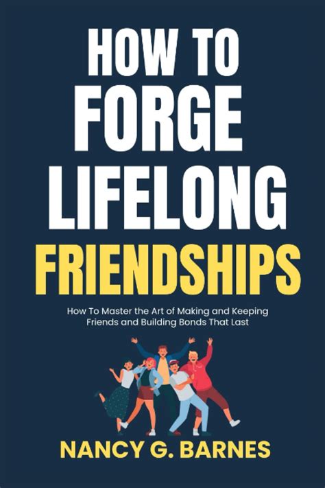 Connect with Others and Forge Lifelong Friendships