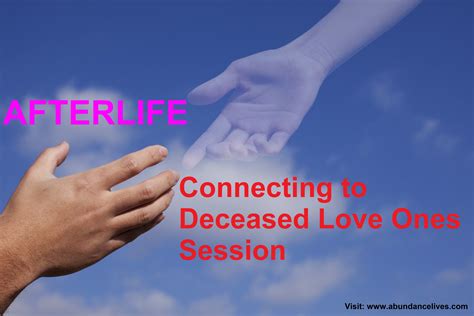 Connecting with Departed Loved Ones: Exploring the Power of Spiritual Connections