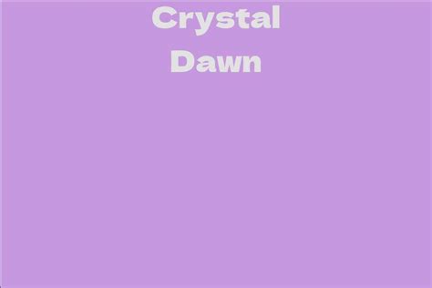 Crystal Dawn's Impressive Net Worth