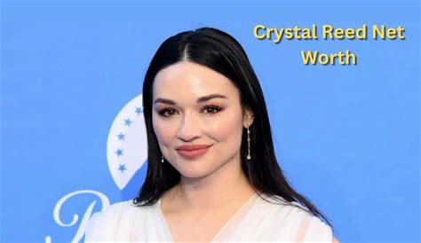 Crystal Reed Net Worth: Success Story