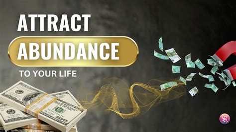 Cultivating a Mindset of Abundance: Drawing Prosperity into Your Life