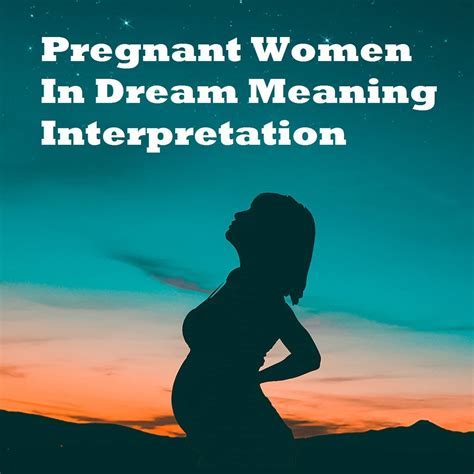 Cultural Perspectives: Interpreting Dreams Involving Loss and Pregnancy