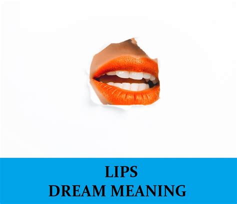 Cultural Significance of Lips in Dreams