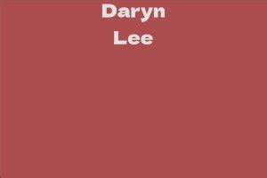 Daryn Lee's Net Worth Unveiled