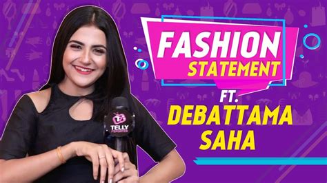 Debattama Saha's Style Statement and Fashion Preferences