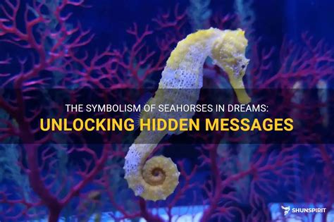 Decoding the Cryptic Messages in Dreaming of an Inert Seahorse