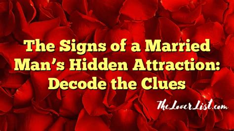 Decoding the Hidden Clues of Attraction