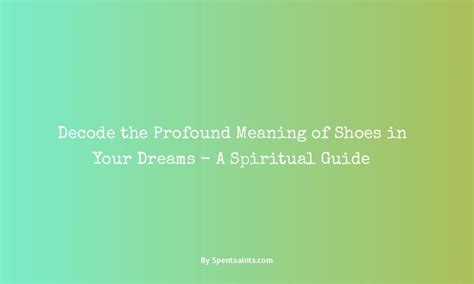 Decoding the Profound Significance of these Dreams