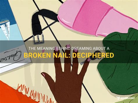 Decoding the Psychological Meaning of Dreaming about Shattered Artificial Nails