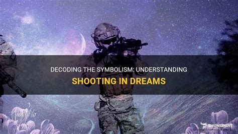 Decoding the Symbolism of Experiencing a Shooting