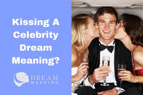 Decoding the Symbolism of Kissing in Dream Interpretation