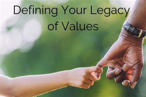 Defining Your Legacy: Identifying Your Values and Objectives