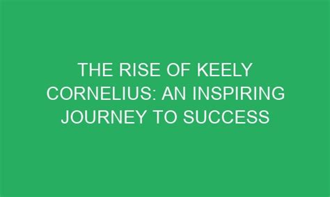 Delve into Keely's journey to success