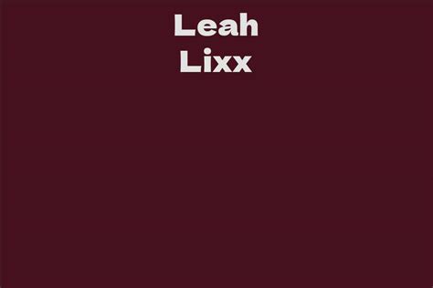 Delving Into the World of Leah Lixx