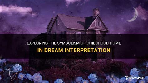 Delving into the Past: Exploring the Significance of Childhood Memories in Dreams