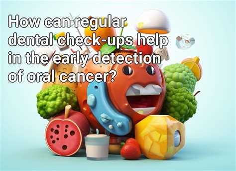 Detecting Oral Cancer: The Significance of Regular Check-ups