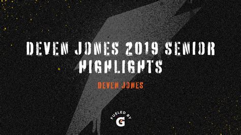 Deven Jones' Age and Personal Quotes