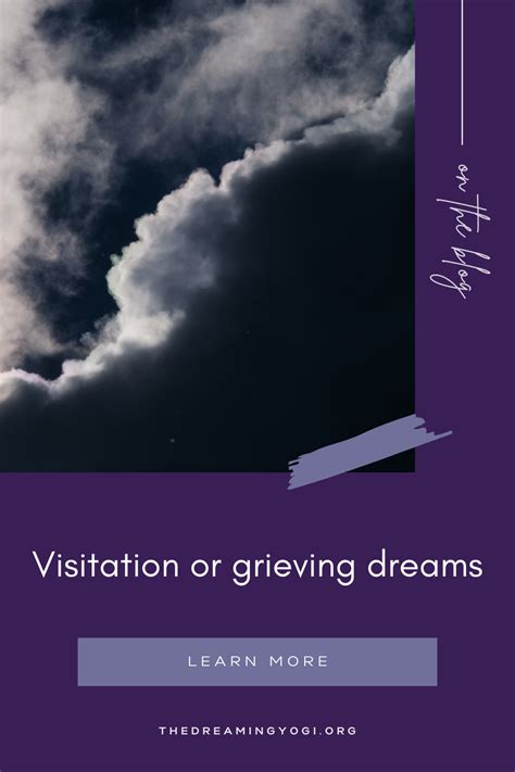 Different types of dreams: visitations, messages, and healing encounters