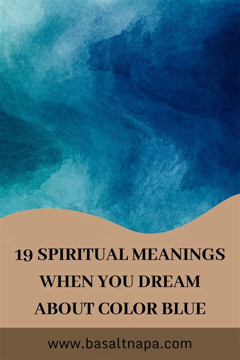 Digging Deeper: Exploring the Symbolic Meaning of the Color Blue in Dream Interpretation