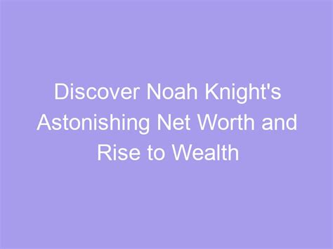 Discover Astonishing Details About Crystal Knight's Valuation