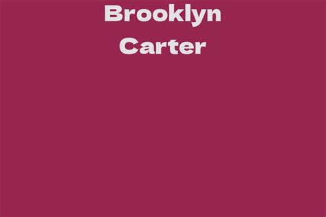 Discover Brooklyn Carter: An Insight