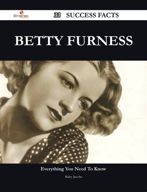 Discover Fascinating Details About the Remarkable Betty Furness