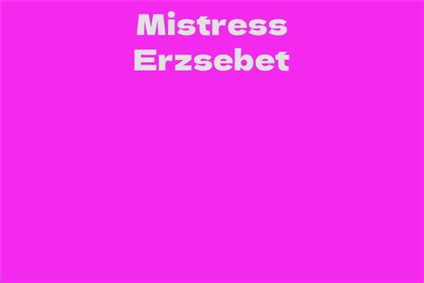 Discover Mistress Erzsebet's Estimated Net Worth